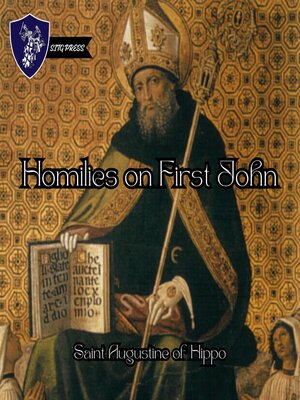cover image of Homilies on the First Epistle of John